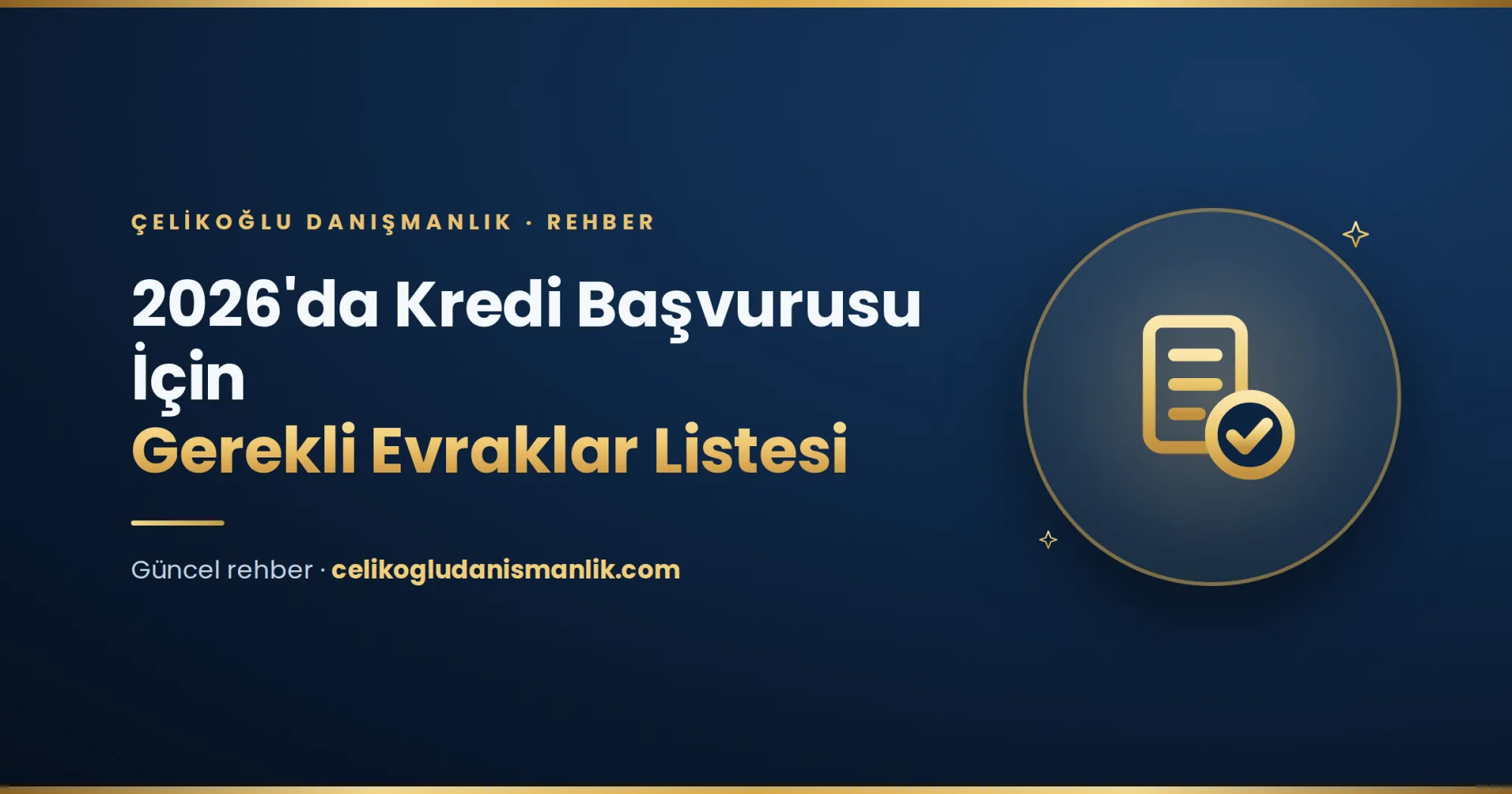 2026'da Kredi Başvurusu İçin Gerekli Evraklar Listesi