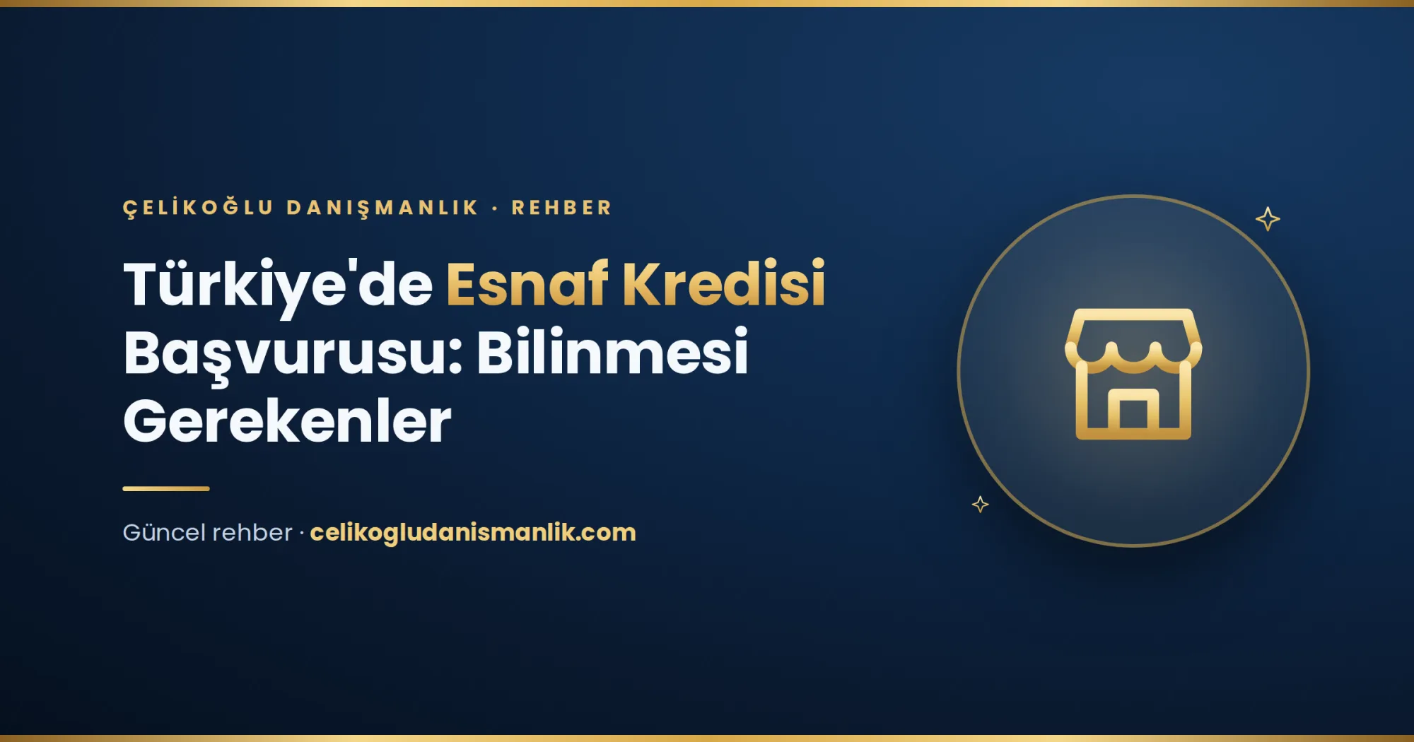 Türkiye'de Esnaf Kredisi Başvurusu İçin Bilinmesi Gerekenler
